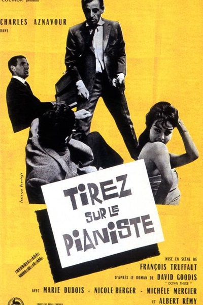 Стреляйте в пианиста